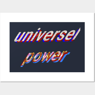 universel power Posters and Art